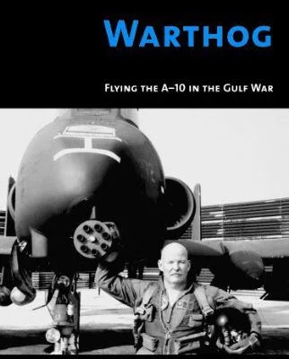 خرید و دانلود نسخه کامل کتاب Warthog:  Flying the A-10 in the Gulf War