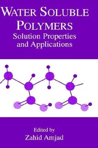 خرید و دانلود نسخه کامل کتاب Water-Soluble Polymers : Solution Properties and Applications – PDF_683cc5acd10e6.jpeg خرید و دانلود نسخه کامل کتاب Water-Soluble Polymers : Solution Properties and Applications – PDF