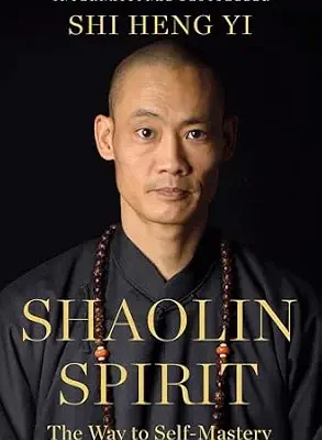 خرید و دانلود نسخه کامل کتاب زبان اصلی Shaolin Spirit: The Way to Self-Mastery | دانلود کتاب خارجی