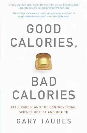 خرید و دانلود نسخه کامل کتاب زبان اصلی Good Calories, Bad Calories | دانلود کتاب خارجی