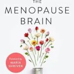 خرید و دانلود نسخه کامل کتاب زبان اصلی The Menopause Brain: New Science Empowers Women to Navigate the Pivotal Transition with Knowledge and Confidence | دانلود کتاب خارجی