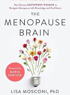خرید و دانلود نسخه کامل کتاب زبان اصلی The Menopause Brain: New Science Empowers Women to Navigate the Pivotal Transition with Knowledge and Confidence | دانلود کتاب خارجی