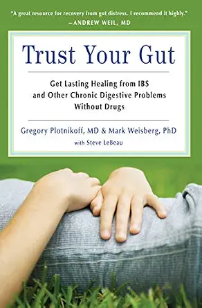 خرید و دانلود نسخه کامل کتاب زبان اصلی Trust Your Gut: Get Lasting Healing from IBS and Other Chronic Digestive Problems Without Drugs | دانلود کتاب خارجی