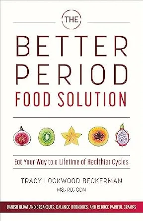 خرید و دانلود نسخه کامل کتاب زبان اصلی The Better Period Food Solution: Eat Your Way to a Lifetime of Healthier Cycles | دانلود کتاب خارجی