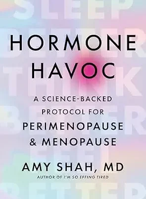 خرید و دانلود نسخه کامل کتاب زبان اصلی Hormone Havoc: A Science-Backed Protocol for Perimenopause and Menopause: Sleep Better. Think Better. Feel Better. – The Essential Doctor’s Guide to Gut Health and Hormone Balance | دانلود کتاب خارجی