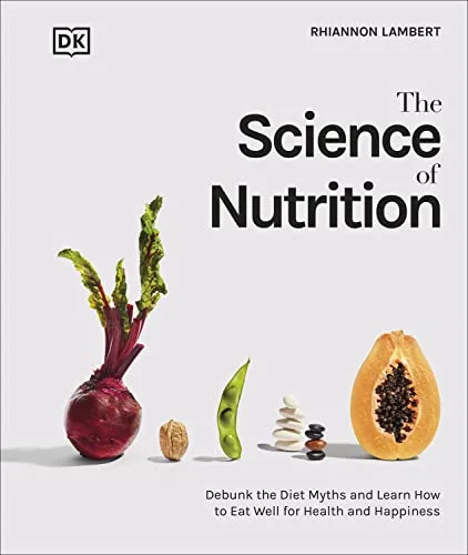 خرید و دانلود نسخه کامل کتاب زبان اصلی The Science of Nutrition: Debunk the Diet Myths and Learn How to Eat Well for Health and Happiness Kindle Edition | دانلود کتاب خارجی_6ac3f4112963c.jpeg خرید و دانلود نسخه کامل کتاب زبان اصلی The Science of Nutrition: Debunk the Diet Myths and Learn How to Eat Well for Health and Happiness Kindle Edition | دانلود کتاب خارجی