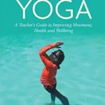 خرید و دانلود نسخه کامل کتاب زبان اصلی Water Yoga: A Teacher’s Guide to Improving Movement, Health and Wellbeing | دانلود کتاب خارجی