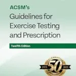 خرید و دانلود نسخه کامل کتاب زبان اصلی ACSM’s Guidelines for Exercise Testing and Prescription (Lippincott Connect-ACSM) | دانلود کتاب خارجی