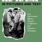 خرید و دانلود نسخه کامل کتاب زبان اصلی Handbook of Self-Defense in Pictures and Text: Law enforcement officers’ manual of offensive and defensive techniques [Print Replica] Kindle Edition | دانلود کتاب خارجی