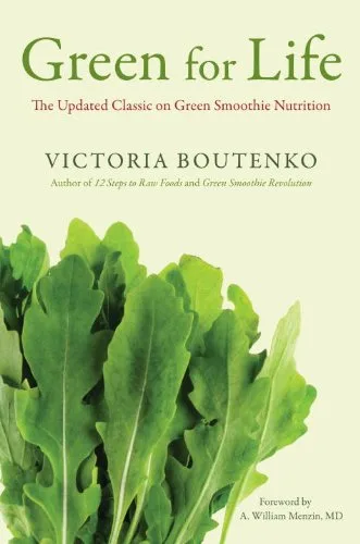 خرید و دانلود نسخه کامل کتاب زبان اصلی Green for Life: The Updated Classic on Green Smoothie Nutrition | دانلود کتاب خارجی