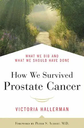 خرید و دانلود نسخه کامل کتاب زبان اصلی How We Survived Prostate Cancer: What We Did and What We Should Have Done – A Wife’s Unflinchingly Honest Memoir and Essential Resource | دانلود کتاب خارجی
