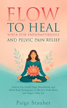 خرید و دانلود نسخه کامل کتاب زبان اصلی Flow to Heal: Yoga for Endometriosis and Pelvic Pain Relief | دانلود کتاب خارجی_6ac13f1c4949f.webp خرید و دانلود نسخه کامل کتاب زبان اصلی Flow to Heal: Yoga for Endometriosis and Pelvic Pain Relief | دانلود کتاب خارجی