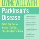 خرید و دانلود نسخه کامل کتاب زبان اصلی Living Well with Parkinson’s Disease: What Your Doctor Doesn’t Tell You….That You Need to Know (Living Well (Collins)) | دانلود کتاب خارجی