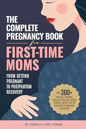 خرید و دانلود نسخه کامل کتاب زبان اصلی The Complete Pregnancy Book for First-Time Moms: From Getting Pregnant to Postpartum Recovery: With 300+ Practical Solutions, a Week-by-Week Guide, Natural … and DIY Tips (The New Parent Library) | دانلود کتاب خارجی_6ac139efd5945.webp خرید و دانلود نسخه کامل کتاب زبان اصلی The Complete Pregnancy Book for First-Time Moms: From Getting Pregnant to Postpartum Recovery: With 300+ Practical Solutions, a Week-by-Week Guide, Natural … and DIY Tips (The New Parent Library) | دانلود کتاب خارجی