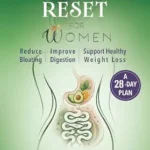 خرید و دانلود نسخه کامل کتاب زبان اصلی The Gut Health Reset for Women: A 28-Day Plan to Reduce Bloating, Improve Digestion, and Support Healthy Weight Loss | دانلود کتاب خارجی