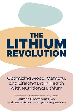 خرید و دانلود نسخه کامل کتاب زبان اصلی The Lithium Revolution: Optimizing Mood, Memory, and Lifelong Brain Health With Nutritional Lithium | دانلود کتاب خارجی