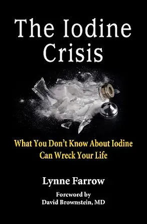 خرید و دانلود نسخه کامل کتاب زبان اصلی The Iodine Crisis: What You Don’t Know About Iodine Can Wreck Your Life | دانلود کتاب خارجی_6ac3e7e76f5fc.webp خرید و دانلود نسخه کامل کتاب زبان اصلی The Iodine Crisis: What You Don’t Know About Iodine Can Wreck Your Life | دانلود کتاب خارجی