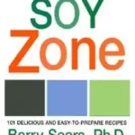 خرید و دانلود نسخه کامل کتاب زبان اصلی The Soy Zone: 101 Delicious and Easy-to-Prepare Recipes (The Zone) | دانلود کتاب خارجی