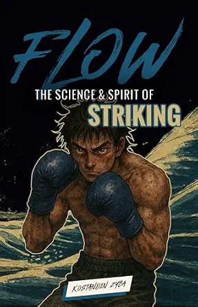 خرید و دانلود نسخه کامل کتاب زبان اصلی FLOW – The Science & Spirit of Striking | دانلود کتاب خارجی_6ac1428366f34.webp خرید و دانلود نسخه کامل کتاب زبان اصلی FLOW – The Science & Spirit of Striking | دانلود کتاب خارجی