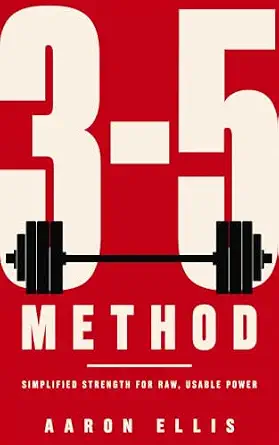 خرید و دانلود نسخه کامل کتاب زبان اصلی The 3–5 Method: : Simplified Strength for Raw, Usable Power | دانلود کتاب خارجی