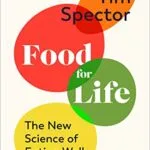 خرید و دانلود نسخه کامل کتاب زبان اصلی Food for Life: The New Science of Eating Well, by the #1 bestselling author of SPOON-FED Kindle Edition | دانلود کتاب خارجی