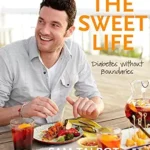 خرید و دانلود نسخه کامل کتاب زبان اصلی The Sweet Life: Diabetes without Boundaries: A Cookbook | دانلود کتاب خارجی