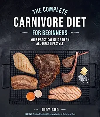 خرید و دانلود نسخه کامل کتاب زبان اصلی The Complete Carnivore Diet for Beginners: Your Practical Guide to an All-Meat Lifestyle | دانلود کتاب خارجی