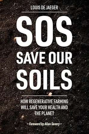 خرید و دانلود نسخه کامل کتاب زبان اصلی SOS: Save Our Soils: How regenerative food and farming will save your health and the planet | دانلود کتاب خارجی