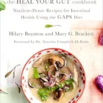 خرید و دانلود نسخه کامل کتاب زبان اصلی The Heal Your Gut Cookbook: Nutrient-Dense Recipes for Intestinal Health Using the GAPS Diet | دانلود کتاب خارجی