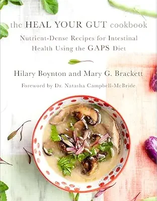 خرید و دانلود نسخه کامل کتاب زبان اصلی The Heal Your Gut Cookbook: Nutrient-Dense Recipes for Intestinal Health Using the GAPS Diet | دانلود کتاب خارجی
