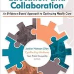خرید و دانلود نسخه کامل کتاب زبان اصلی Interprofessional Education and Collaboration: An Evidence-Based Approach to Optimizing Health Care | دانلود کتاب خارجی