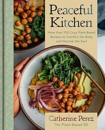 خرید و دانلود نسخه کامل کتاب زبان اصلی Peaceful Kitchen: More than 100 Cozy Plant-Based Recipes to Comfort the Body and Nourish the Soul | دانلود کتاب خارجی_6ac3fb4e40676.jpeg خرید و دانلود نسخه کامل کتاب زبان اصلی Peaceful Kitchen: More than 100 Cozy Plant-Based Recipes to Comfort the Body and Nourish the Soul | دانلود کتاب خارجی
