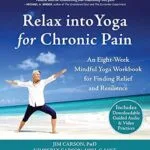 خرید و دانلود نسخه کامل کتاب زبان اصلی Relax into Yoga for Chronic Pain: An Eight-Week Mindful Yoga Workbook for Finding Relief and Resilience (A New Harbinger Self-Help Workbook) | دانلود کتاب خارجی