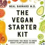 خرید و دانلود نسخه کامل کتاب زبان اصلی The Vegan Starter Kit: Everything You Need to Know About Plant-Based Eating | دانلود کتاب خارجی