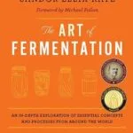 خرید و دانلود نسخه کامل کتاب زبان اصلی The Art of Fermentation: New York Times Bestseller | دانلود کتاب خارجی