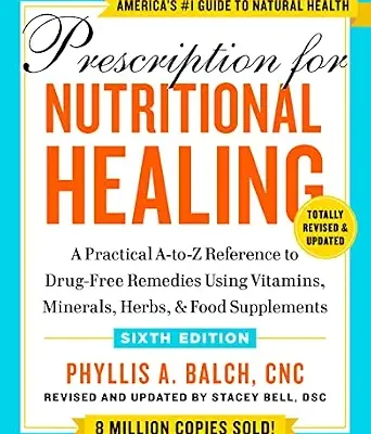 خرید و دانلود نسخه کامل کتاب زبان اصلی Prescription for Nutritional Healing, Sixth Edition: A Practical A-to-Z Reference to Drug-Free Remedies Using Vitamins, Minerals, Herbs, & Food Supplements | دانلود کتاب خارجی
