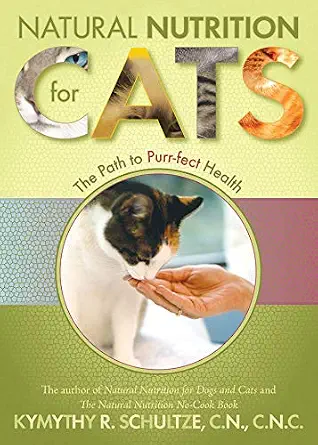 خرید و دانلود نسخه کامل کتاب زبان اصلی Natural Nutrition for Cats: The Path to Purr-fect Health | دانلود کتاب خارجی
