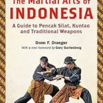 خرید و دانلود نسخه کامل کتاب زبان اصلی Martial Arts of Indonesia: A Guide to Pencak Silat, Kuntao and Traditional Weapons | دانلود کتاب خارجی