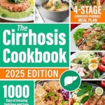خرید و دانلود نسخه کامل کتاب زبان اصلی The Cirrhosis Cookbook: 1000 Days of Amazing Delicious and Easy Recipes to Improve your Health with no Stress | Including a 4-Stage Cirrhosis-Friendly Meal Plan | دانلود کتاب خارجی