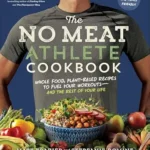 خرید و دانلود نسخه کامل کتاب زبان اصلی The No Meat Athlete Cookbook: Whole Food, Plant-Based Recipes to Fuel Your Workouts – and the Rest of Your Life | دانلود کتاب خارجی