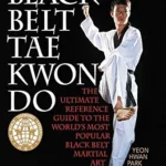 خرید و دانلود نسخه کامل کتاب زبان اصلی Black Belt Tae Kwon Do: The Ultimate Reference Guide to the World’s Most Popular Black Belt Martial Art | دانلود کتاب خارجی