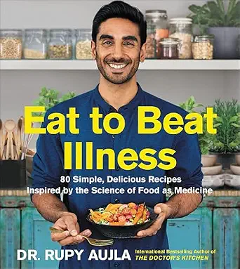 خرید و دانلود نسخه کامل کتاب زبان اصلی Eat to Beat Illness: 80 Simple, Delicious Recipes Inspired by the Science of Food as Medicine | دانلود کتاب خارجی