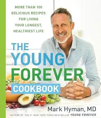 خرید و دانلود نسخه کامل کتاب زبان اصلی The Young Forever Cookbook: More than 100 Delicious Recipes for Living Your Longest, Healthiest Life (The Dr. Mark Hyman Library Book 12) | دانلود کتاب خارجی