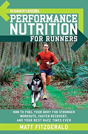 خرید و دانلود نسخه کامل کتاب زبان اصلی Runner’s World Performance Nutrition for Runners: How to Fuel Your Body for Stronger Workouts, Faster Recovery, and Your Best RaceTimes Ever | دانلود کتاب خارجی