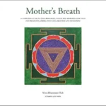 خرید و دانلود نسخه کامل کتاب زبان اصلی Mother’s Breath: A Definitive Guide to Yoga Breathing, Sound and Awareness Practices During Pregnancy, Birth, Post-natal Recovery and Mothering | دانلود کتاب خارجی
