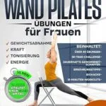 خرید و دانلود نسخه کامل کتاب زبان اصلی Wand Pilates Übungen für Frauen: Formen Sie in nur 30 Tagen ein Neues Ich! Schnell & Effektiv Abnehmen mit Workouts für Zuhause für Mehr Kraft, Stabilität … (Defy Aging at Home) (German Edition) | دانلود کتاب خارجی