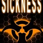 خرید و دانلود نسخه کامل کتاب زبان اصلی Sickness – A Post-Apocalyptic Survival Thriller (What Remains Book 1) | دانلود کتاب خارجی