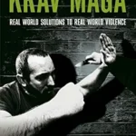 خرید و دانلود نسخه کامل کتاب زبان اصلی Krav Maga: Real World Solutions to Real World Violence – Disrupt – Damage – Destroy – Disengage | دانلود کتاب خارجی