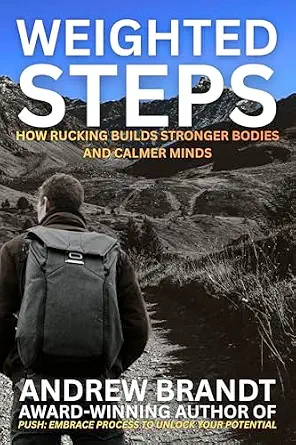 خرید و دانلود نسخه کامل کتاب زبان اصلی Weighted Steps: How Rucking Builds Stronger Bodies and Calmer Minds | دانلود کتاب خارجی