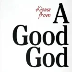 خرید و دانلود نسخه کامل کتاب زبان اصلی Kisses From a Good God: A Journey Through Cancer | دانلود کتاب خارجی